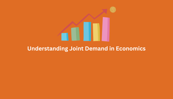 Joint Demand: Definition, Function and Example